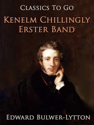 cover image of Kenelm Chillingly. Erster Band